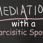 Mediation With a Narcissistic Spouse