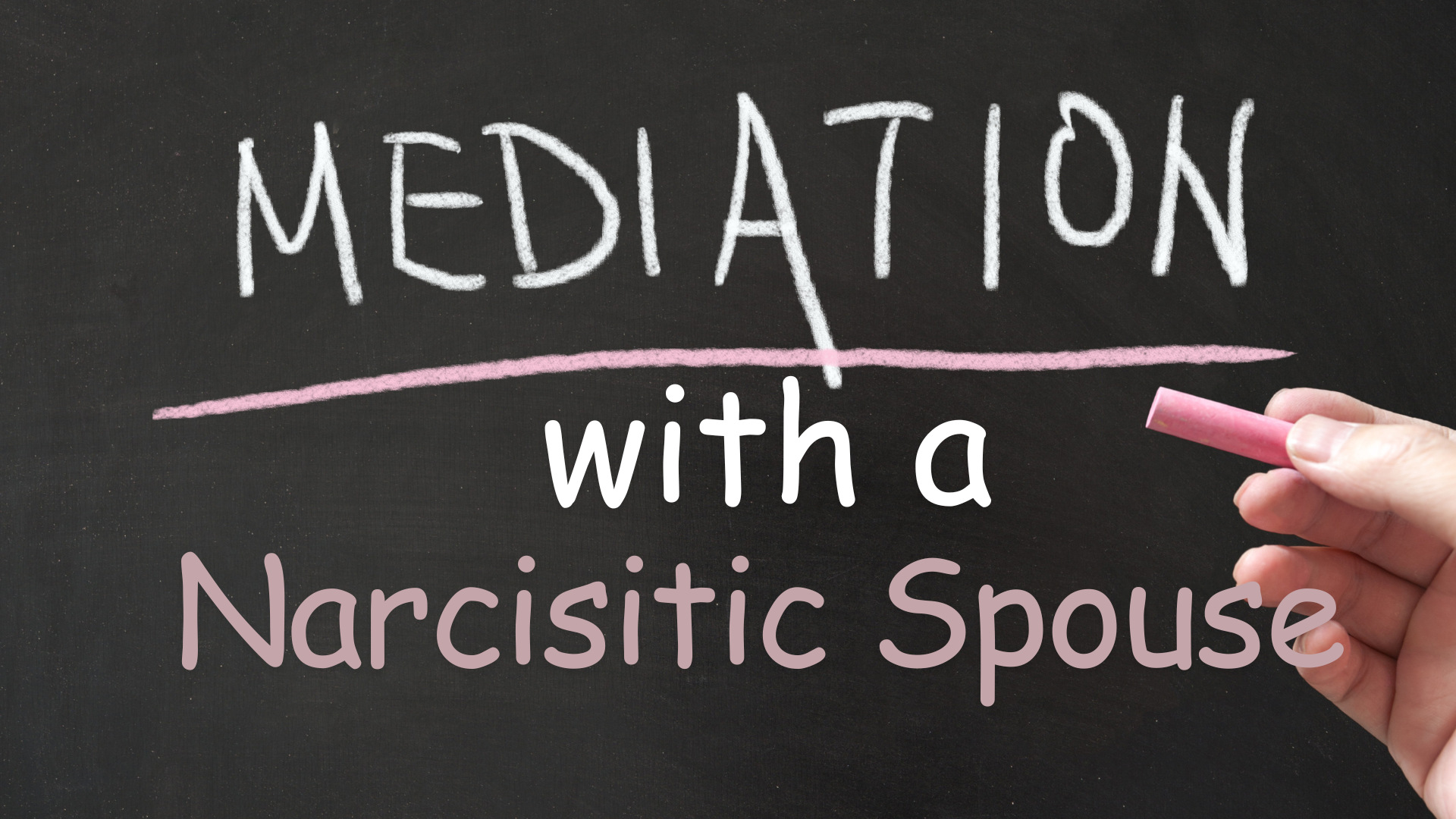 Mediation With a Narcissistic Spouse